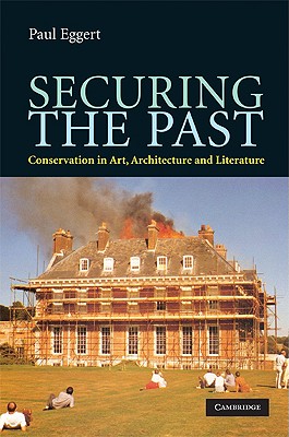 Securing the Past - Eggert, Paul