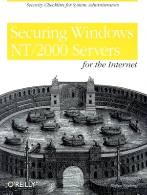 Securing Windows Nt/2000 Servers for the Internet: A Checklist for System Administrators - Norberg, Stefan
