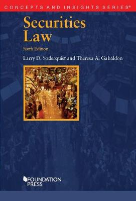 Securities Law - Soderquist, Larry D., and Gabaldon, Theresa A.