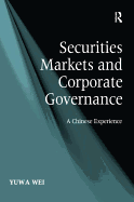 Securities Markets and Corporate Governance: A Chinese Experience