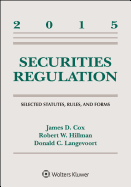 Securities Regulation: Selected Statutes, Rules, and Forms, 2015 Statutory Supplement