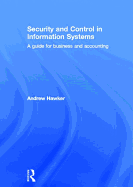 Security and Control in Information Systems: A Guide for Business and Accounting