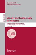 Security and Cryptography for Networks: 13th International Conference, SCN 2022, Amalfi (SA), Italy, September 12-14, 2022, Proceedings