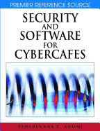 Security and Software for Cybercafes