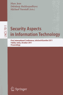 Security Aspects in Information Technology: First International Conference, InfoSecHiComNet 2011, Haldia, India, October 19-22, 2011. Proceedings