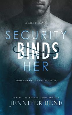 Security Binds Her - Bene, Jennifer