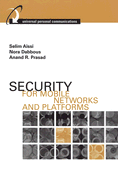 Security for Mobile Networks and Platforms