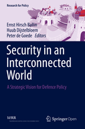Security in an Interconnected World: A Strategic Vision for Defence Policy