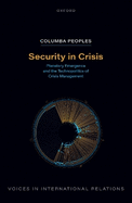 Security in Crisis: Planetary Emergence and the Technopolitics of Crisis Management