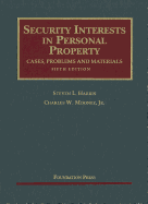 Security Interests in Personal Property: Cases, Problems and Materials