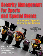 Security Management for Sports and Special Events: An Interagency Approach to Creating Safe Facilities