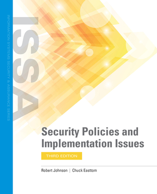 Security Policies And Implementation Issues - Johnson, Robert, and Easttom, Chuck