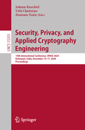 Security, Privacy, and Applied Cryptography Engineering: 14th International Conference, SPACE 2024, Kottayam, India, December 14-17, 2024, Proceedings