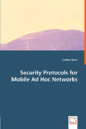 Security Protocols for Mobile Ad Hoc Networks
