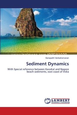 Sediment Dynamics - Venkatramanan, Senapathi