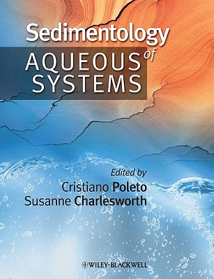 Sedimentology of Aqueous Systems - Poleto, Cristiano (Editor), and Charlesworth, Susanne M (Editor)