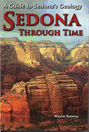 Sedona Through Time: A Guide to Sedona's Geology