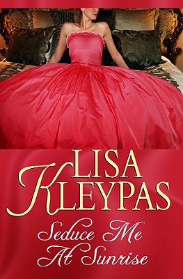 Seduce Me at Sunrise - Kleypas, Lisa