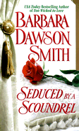 Seduced by a Scoundrel - Smith, Barbara Dawson, and Drake, Olivia