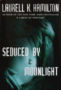 Seduced by Moonlight - Hamilton, Laurell K