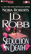 Seduction in Death - Robb, J D, and Ericksen, Susan (Read by)