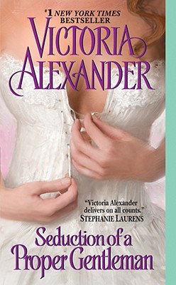 Seduction of a Proper Gentleman - Alexander, Victoria