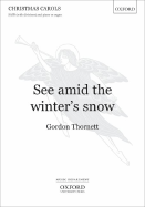 See Amid the Winter's Snow: Satb with Divisions and Piano or Organ
