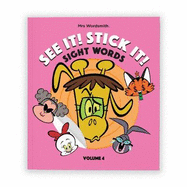 See it! Stick it! ; Sight Words: Volume 4