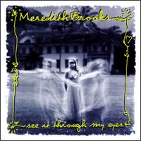 See It Through My Eyes - Meredith Brooks