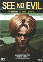 See No Evil: The Story of the Moors Murders