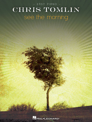 See the Morning - Tomlin, Chris