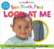 See, Touch, Feel Look At Me: With a peek-through mirror!