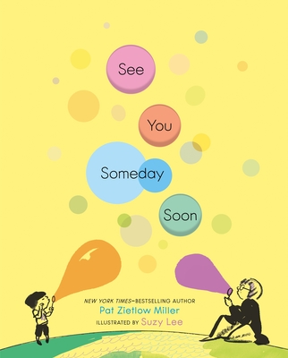 See You Someday Soon - Zietlow Miller, Pat