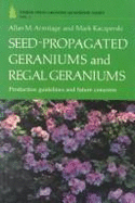 Seed-Propagated Geraniums and Regal Geraniums: Production Guidelines and Future Concerns - Armitage, Allan M, and Kaczperski, Mark