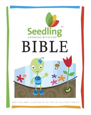 Seedling Bible: Sixteen Favorite Bible Stories for Toddlers - Villiers, Robbie De