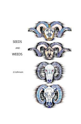 Seeds And Weeds - Johnson, J J