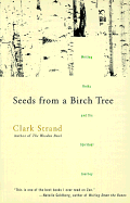 Seeds from a Birch Tree: Writing Haiku and the Spiritual Journey
