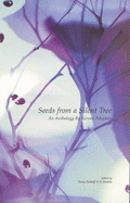 Seeds from a Silent Tree: An Anthology by Korean Adoptees