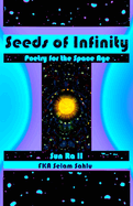 Seeds of Infinity: Poetry for the Space Age