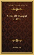 Seeds of Thought (1882)