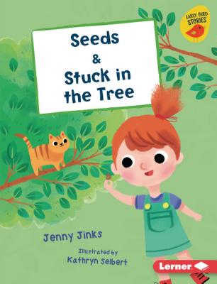 Seeds & Stuck in the Tree - Jinks, Jenny