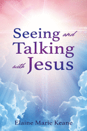 Seeing and Talking with Jesus