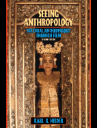 Seeing Anthropology: Cultural Anthropology Through Film