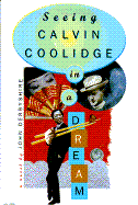Seeing Calvin Coolidge in a Dream - Derbyshire, John