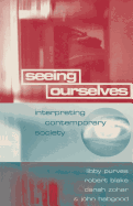 Seeing Ourselves: Interpreting Contemporary Society