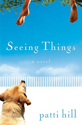 Seeing Things - Hill, Patti