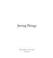 Seeing Things - Gallery, Fraenkel, and Fraenkel, Jeffrey (Editor), and Arbus, Diane (Photographer)