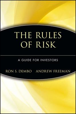 Seeing Tomorrow: Rewriting the Rules of Risk - Dembo, Ron S, and Freeman, Andrew
