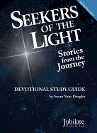Seekers of the Light: A Cantata for Christmas (Devotional Study Guide)