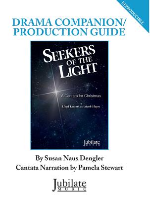 Seekers of the Light: A Cantata for Christmas (Drama Companion Guide) - Larson, Lloyd (Composer), and Hayes, Mark (Composer)